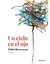 UN CIELO EN EL OJO -
