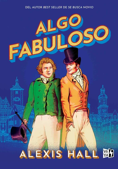 ALGO FABULOSO - ALEXIS HALL - comprar online