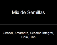 MIX DE SEMILLAS (GIRASOL AMARANTO SESAMO INT. CHIA LINO)
