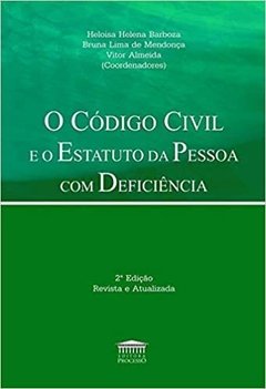 O Código Civil e o Estatuto da Pessoa com Deficiência