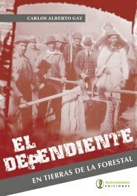 El dependiente. En tierras de la forestal. - comprar online