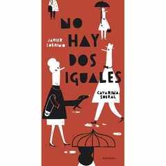 No hay dos iguales