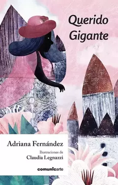 Querido gigante - Libros del carpincho