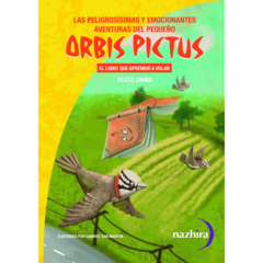 Peligrosísimas y emocionantes aventuras del pequeño Orbis Pictus