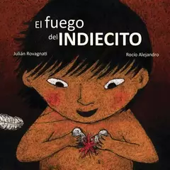 El fuego del indiecito