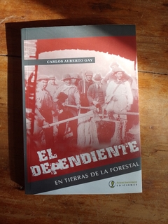 El dependiente. En tierras de la forestal. en internet