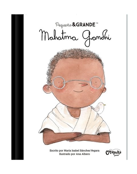 Pequeño & grande: Mahatma Ghandi
