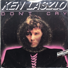 Vinilo Simple 7'' Ken Lazlo - Don't Cry 1986 Italia