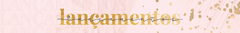Banner da categoria Lançamentos 