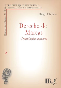 Chijane, Diego. - Derecho de marcas. Contratación marcaria.