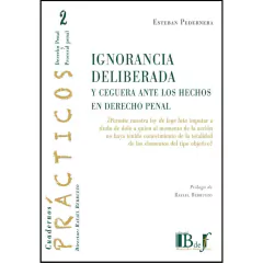 Pedernera, Esteban - Ignorancia deliberada y ceguera ante los hechos en Derecho penal.