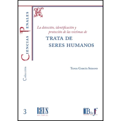 García Sedano, Tania - La detección, identificación y protección de las víctimas de trata de seres humanos.