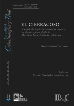 García Guilabert, Natalia. - El Ciberacoso. Análisis de la victimización de menores en el ciberespacio desde la Teoría de las actividades cotidianas.