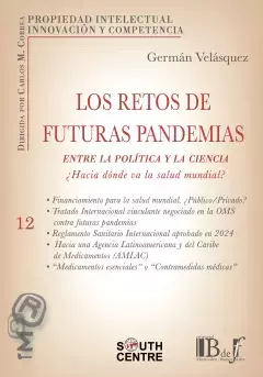 Velásquez. German - Los retos de futuras pandemias, entre la política y la ciencia. ¿Hacia dónde va la salud mundial?.
