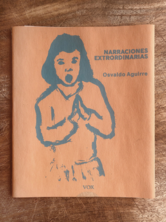 NARRACIONES EXTRAORDINARIAS. OSVALDO AGUIRRE. ED. VOX