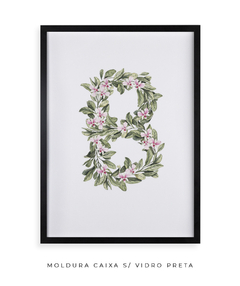 QUADRO DECORATIVO LETRA BOTÂNICA B - Flowersjuls - Quadros botânicos decorativos | Aquarelas autorais