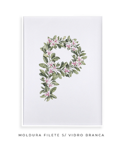 QUADRO DECORATIVO LETRA BOTÂNICA P - Flowersjuls - Quadros botânicos decorativos | Aquarelas autorais