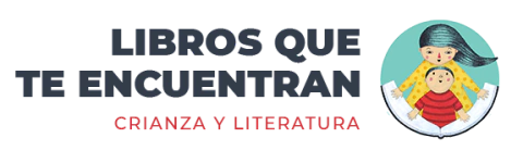 Libros que te encuentran | Literatura Infantil