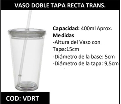 VASO DOBLE CAPA TAPA RECTA TRANSPARENTE