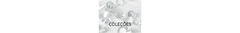 Banner da categoria COMPRAR POR COLEÇÃO 