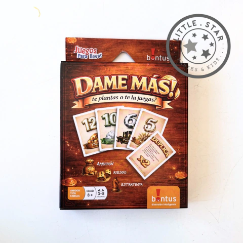 ¡Dame más!