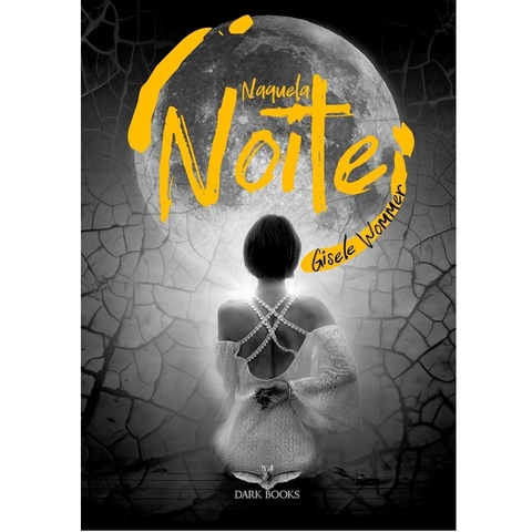 Naquela Noite Gisele Wommer Dark Books