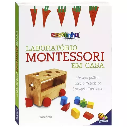 Laboratório Montessori em Casa - Escolinha Todolivro