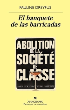 El Banquete De Las Barricadas - Pauline Dreyfus