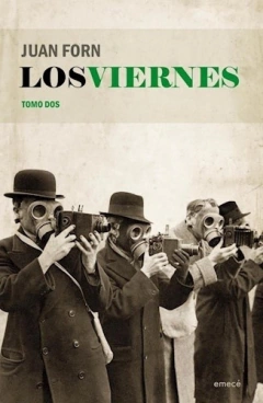 Los Viernes. Tomo 2 - Juan Forn
