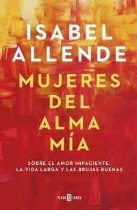Mujeres Del Alma Mia - Allende Isabel