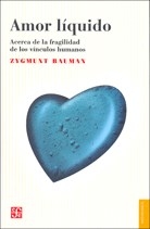 Amor Liquido - Bauman, Zygmunt
