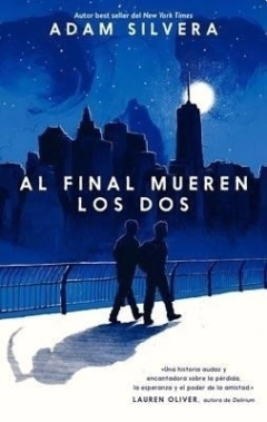Al Final Mueren Los Dos - Silvera, Adam