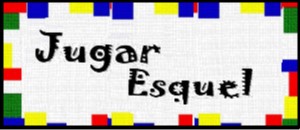 JUGAR ESQUEL