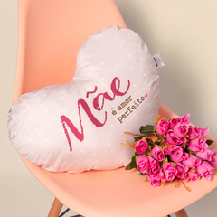 Almofada Formato Coração - Mãe Amor Perfeito