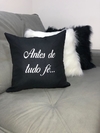 Antes de tudo fé - Depois de tudo gratidão