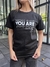 REMERA MUJER YOU ARE - Somos Pola