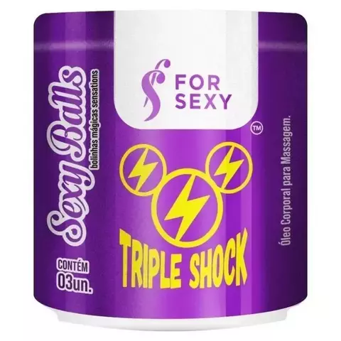 BOLINHA TRIPLE SHOCK FOR SEXY