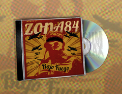 Zona 84 – Bajo Fuego CD Nuevo Sellado 2011 Argentina Punk Rock