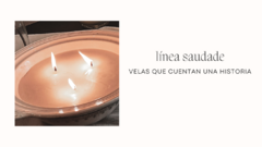 Banner de la categoría LINEA SAUDADE - Velas con historia
