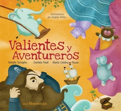 VALIENTES Y AVENTUREROS - YA SÉ LEER 3 - DEL NARANJO