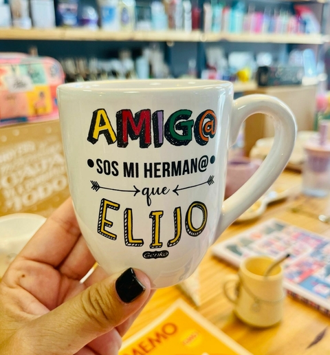 Taza “amig@ sos mi herman@ que elijo”