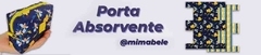 Banner da categoria Porta Absorvente Mimabele
