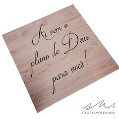 Placa "Aí vem o plano de Deus para você!"