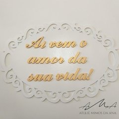Placa "Aí vem o amor da sua vida!"
