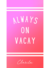 TOALLON PLAYA ALWAYS ON VACAY - comprar online