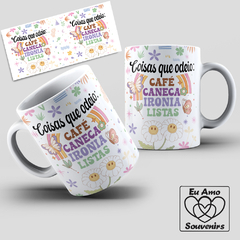 Caneca Coisas Que Odeio Café Caneca Ironia Listas