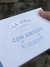"La vida es mejor con AMIGOS " (18,5x12x7cm) - comprar online