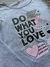 REMERA WHAT YOU LOVE - comprar online
