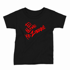 Remera Infantil Manga Corta EL ULTIMO KE ZIERRE 01