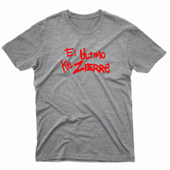 Remera Unisex Manga Corta EL ULTIMO KE ZIERRE 03 - comprar online